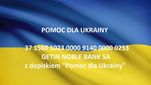 URUCHOMIONO RACHUNEK BANKOWY DO WPŁAT NA WSPARCIE OBYWATELI Z UKRAINY